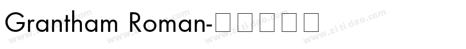 Grantham Roman字体转换